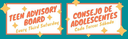 Teen Advisory Board // Consejo de Adolescentes