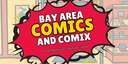 Bay Area Comics and Comix Exhibition