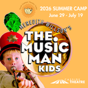 The Music Man (Kids) - Fri, Jul 17th, 2026 at 6:00 pm