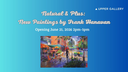 Opening Reception for Frank Hanavan
