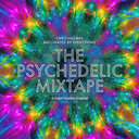 The Psychedelic Mixtape: The Visionary Experience - Dorrance DOME After Hours - Saturday, Jul 18, 2026, 4pm