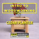Intro Woodworking -- Cedar Planter