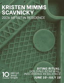 Kristin Mimms Scavnicky's Siting Ritual: Holding Renewal, Inscribing Resilience (Jul 17, 2026)