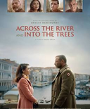 Movie: Across the River and Into the Trees