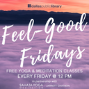 Feel-Good Fridays, Lunch-break Meditations