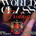 🌍 WORLD CLASS FRIDAYS 🌍