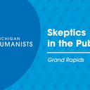 Skeptics in the Pub (Grand Rapids)