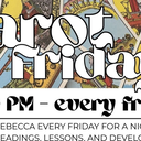 Tarot Fridays with Rebecca Lacroix