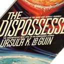 The Dispossessed by Ursula K. LeGuin