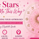 The Stars Made Me This Way - A Beginner-Friendly Astrology Class 