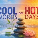 Cool Words on Hot Days: Meditation Workshop