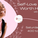 Self-Love & Self-Worth Healing