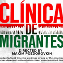 Screening of Clinica de Migrantes/ special preview of La Madre Patria