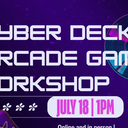 Cyber Deck Arcade Game Workshop