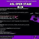 Join us for ASL Open Stage on Friday July 17th at 7PM!