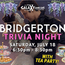Bridgerton TRIVIA NIGHT w/ Tea Party