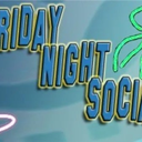 Friday Social AND Club Hopping [PLEASE READ]