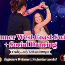 ✨Beginner West Coast Swing + Social Dancing🎶 (See Details INSIDE)