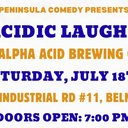 Stand-Up Comedy Show: "Acidic Laughs" @Alpha Acid Brewing Co