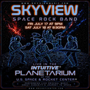 Skyview Space Rock Concert - July 17, 2026