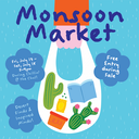 Monsoon Market — Free Admission!