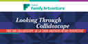 Family ArtVenture: Looking Through Collidoscope