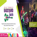Old Town’s Backyard Jam Concert Series
