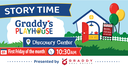Story Time at Graddy’s Playhouse